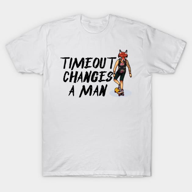 Timeout Changes A Man T-Shirt by Seopdesigns